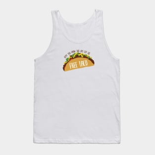 Ayy You Know This Boi Got His Free Taco Vine Reference Tank Top